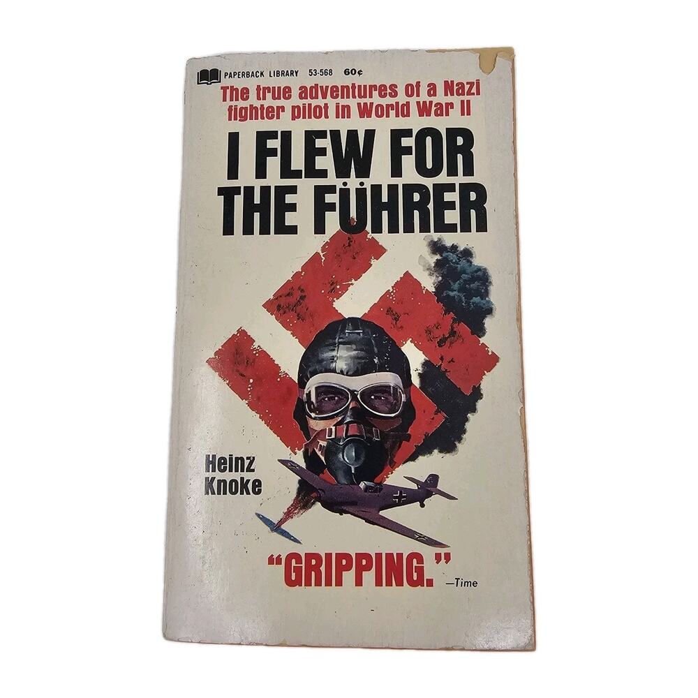 I FLEW FOR THE FUHRER the Story of a German Fighter Pilot Paperback Book 1967